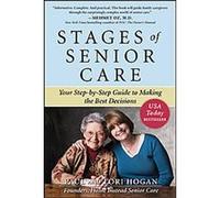 Stages of Senior Care Lori Hogan, Paul Hogan (Auteur)