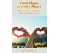 Stages of the Twin Flame Journey: Embrace Personal Growth and Spiritual Awakening
