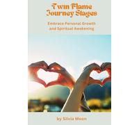 Stages of the Twin Flame Journey: Embrace Personal Growth and Spiritual Awakening