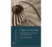Stages on Life's Way: Orthodox Thinking on Bioethics