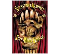 Stagestruck Vampires And Other Phantasms