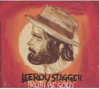 Stagger, Leeroy - Truth Be Sold