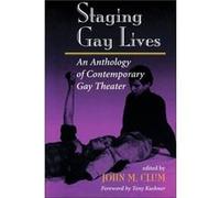 Staging Gay Lives by John M Clum