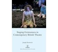 Staging Germanness In Contemporary British Theatre
