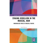 Staging Rebellion In The Musical, Hair