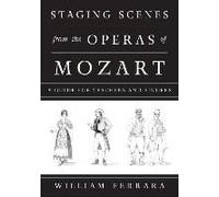 Staging Scenes From The Operas Of Mozart