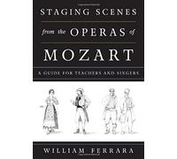 Staging Scenes From The Operas Of Mozart