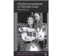Staging Shakespeare at the New Globe, Early Modern Literature in History Pauline Kiernan (Auteur)