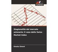 Stagionalità del mercato azionario: il caso dello Swiss Market Index