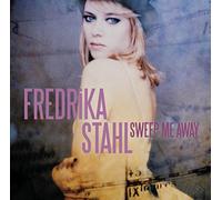 Stahl, Fredrika - Sweep Me Away