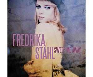 Stahl, Fredrika - Sweep Me Away