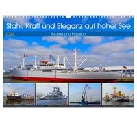 Stahl, Kraft und Eleganz auf hoher See (Wandkalender 2026 DIN A3 quer), CALVENDO Monatskalender: Faszinierende Aufnahmen aus dem Hafen Bremerhaven ... Stärke und ästhetischer Linienführung.