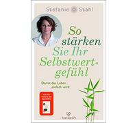 Stahl, S So Starken Sie Ihr Selbstwertgefuhl - (German Import) Book NEUF