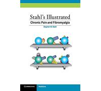 Stahl's Illustrated Chronic Pain and Fibromyalgia