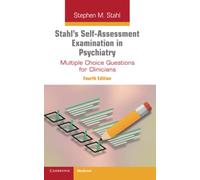 Stahl's Self-Assessment Examination in Psychiatry