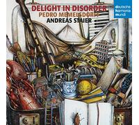 Staier, Andreas - Delight in Disorder