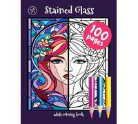 Stained Glass Adult Coloring Book: Elegant Art Deco Female Portraits and Geometric Patterns for Stress Relief