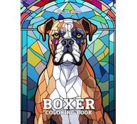 Stained Glass Boxer Dog Coloring Book: 33 Unique & Relaxing Dog-Themed Designs in Elegant Stained Glass Style - Large 8.5" x 11" Pages for Adults and Teens