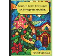Stained Glass Christmas: A Festive Coloring Book for Adults: Beautiful Stained Glass Holiday Scenes to Color and Celebrate the Spirit of Christmas