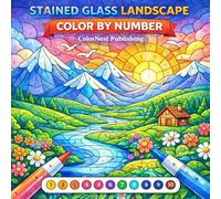 Stained Glass Landscape Color by Number: Alcohol Marker Coloring Book for Adults and Teens Easy Beautiful Designs