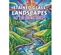 Stained Glass Landscapes Coloring Book: Intricate Stained Glass Style Landscape Pages to Color