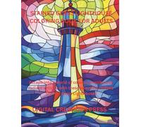 STAINED GLASS LIGHTHOUSE COLORING BOOK FOR ADULTS