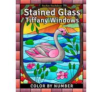 Stained Glass Tiffany Windows: Color by Number Coloring Book for Adults