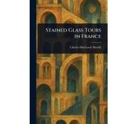 Stained Glass Tours In France