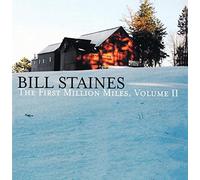 Staines, Bill - Vol. 2-First Million Miles