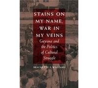 Stains on My Name War in My Veins by Brackette F. Williams Brackette F. Williams (Auteur)