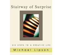 Stairway of Surprise: Six Steps to a Creative Life