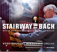 Stairway to Classiques du Rock avec Un Soupçon de Bach