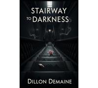 Stairway to Darkness