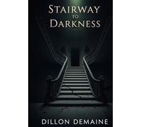 Stairway to Darkness