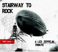 Stairway to Rock : A Led Zeppelin Tribute