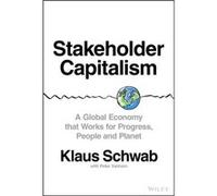 Stakeholder Capitalism by Klaus Schwab Klaus Schwab Peter Vanham (Auteur)