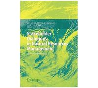 Stakeholder Dialogues In Natural Resources Management