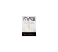 Stakes Is High