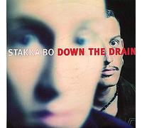 STAKKA BO / DOWN THE DRAIN