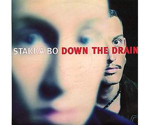STAKKA BO / DOWN THE DRAIN