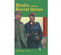 Stalin and the Soviet Union - Stephen J. Lee - Taylor amp Francis Ltd - Livre en Anglais - Hardback Stephen J. LeeStephen J. Lee (Auteur)