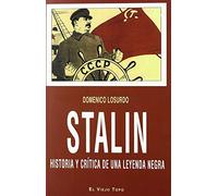 Stalin: Historia y crítica de una leyenda negra
