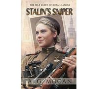 Stalin’s Sniper: The War Diary of Roza Shanina