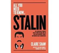 Stalin: The Georgian student priest who became one of the 20th centuryes most notorious mass murderers (All you need to know) - [Version Originale] Inconnu (Auteur)
