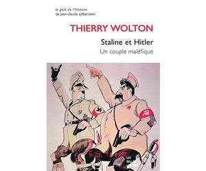 Staline et Hitler Un couple maléfique - Thierry Wolton - Belles Lettres - broché - Essai