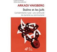 Staline et les Juifs Arkadi Vaksberg (Auteur), Dimitri SESEMAN (Traduction), Stéphane Courtois (Préface)