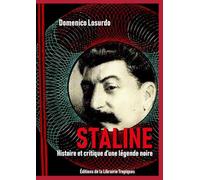 Staline: Histoire et critique d'une légende noire