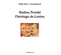 Staline, Trotski : l'héritage de Lénine - Willy Huhn - Amis De Spartacus - broché - Essai