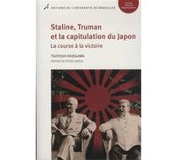 Staline, Truman et la capitulation du Japon Tsuyoshi Hasegawa (Auteur)