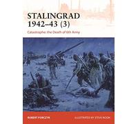 Stalingrad 1942-43 (3): Catastrophe: the Death of 6th Army